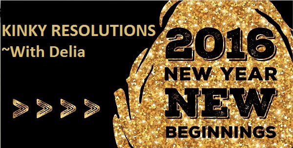 Kinky Resolutions with Delia!